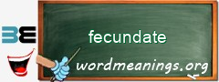 WordMeaning blackboard for fecundate